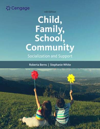 Child, Family, School, Community: Socialization and Support by Stephanie White