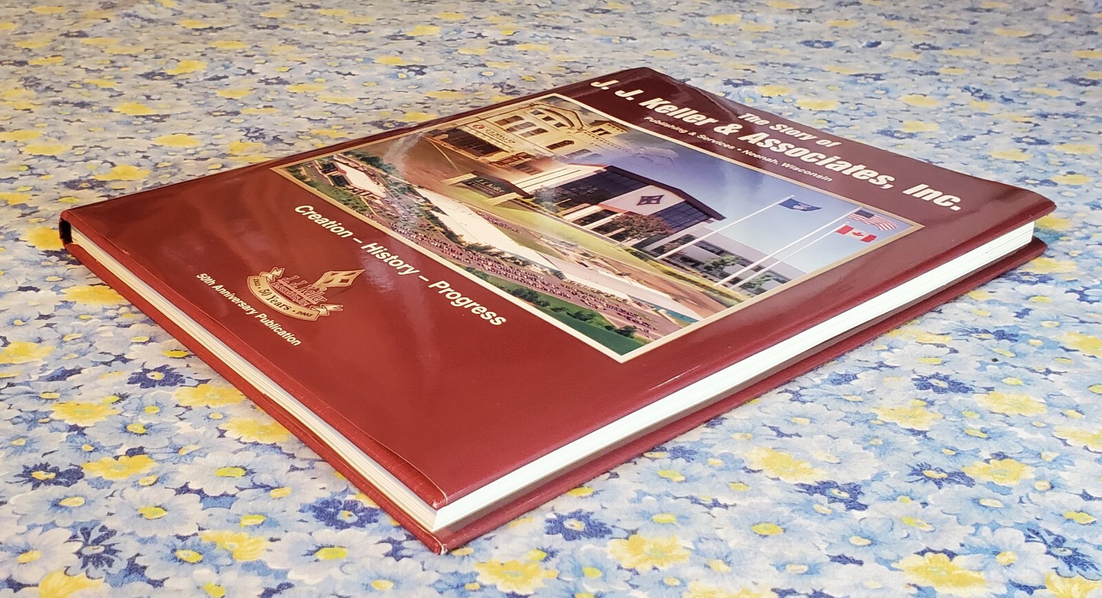 The Story of J J Keller & Associates Inc Publishing & Services Signed 50th Anniv