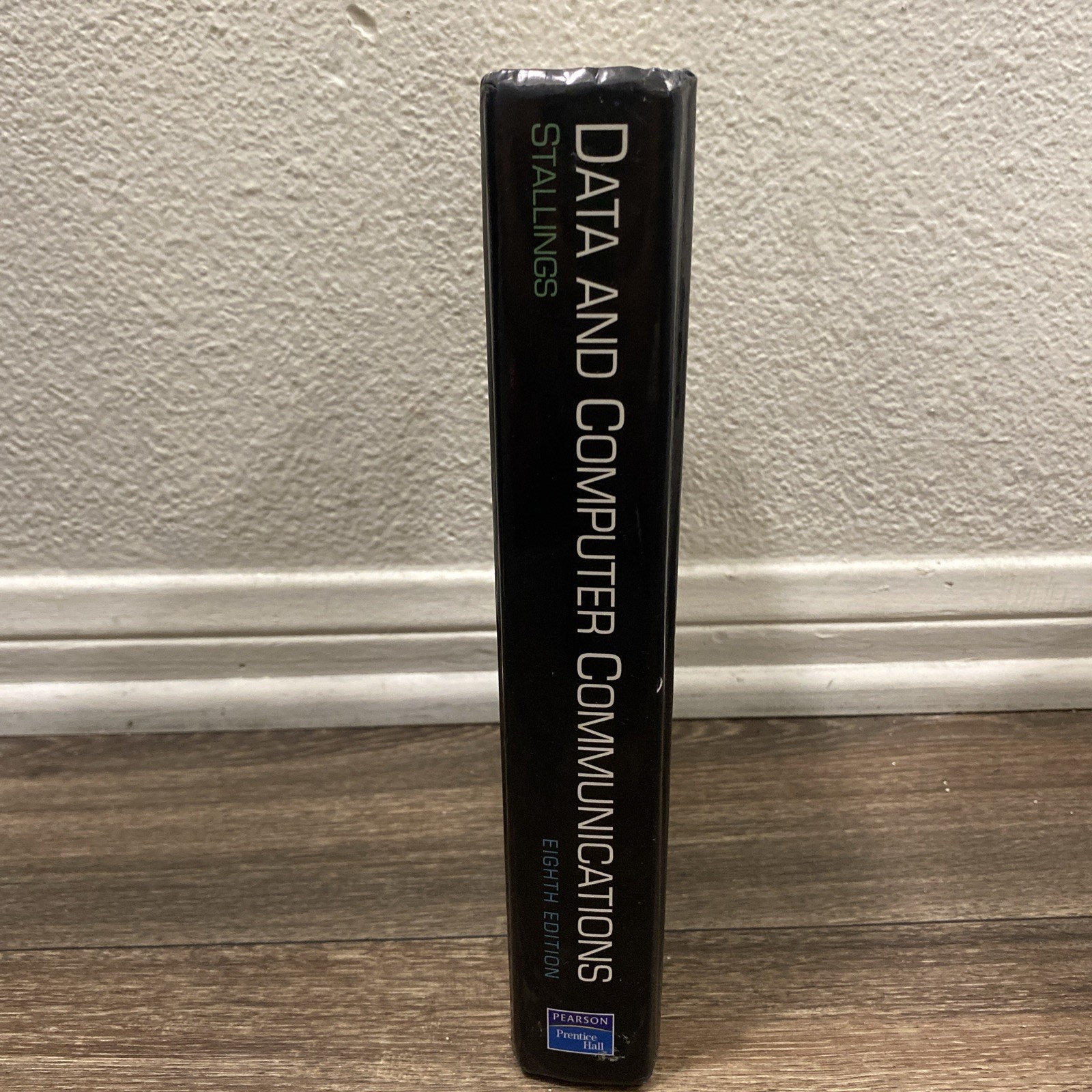 Data and Computer Communications Eighth Edit William Stallings (2007, Hardcover)
