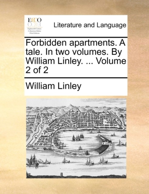 Linley – Forbidden apartments. A tale. In two volumes. By . … Volu – X555z