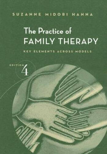 The Practice of Family Therapy: Key Elements Across Models (SAB 230 – VERY GOOD