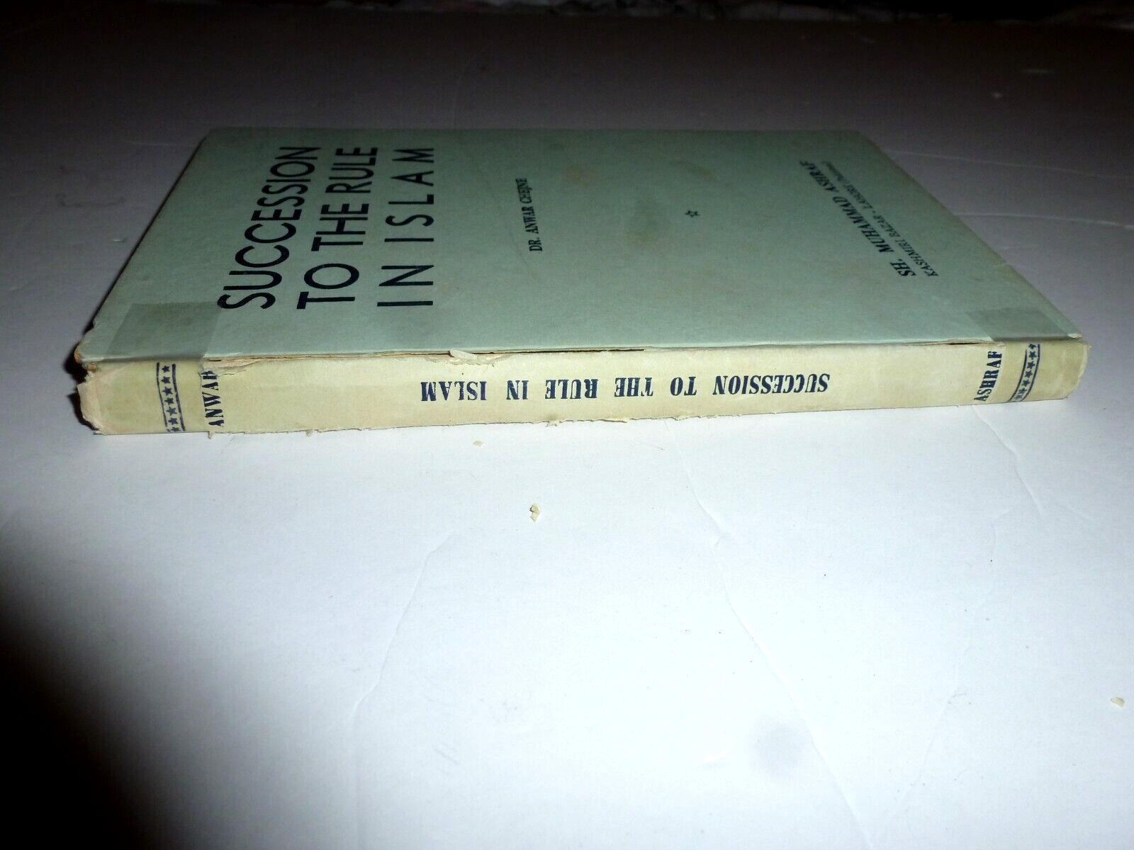 RARE Succession to the Rule in Islam Anwar G. Chejne Published in Pakistan 1960