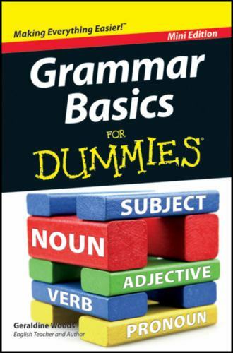 Grammar Basics for Dummies by Woods, Geraldine