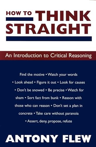 How to Think Straight: An Introduction t… by Flew, Antony Paperback / softback
