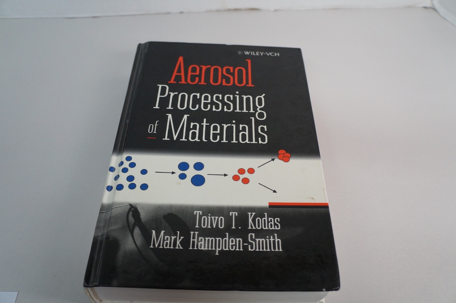 Author signed AEROSOL PROCESSING OF MATERIALS -Toivo T. Kodas & Mark J. Hampden