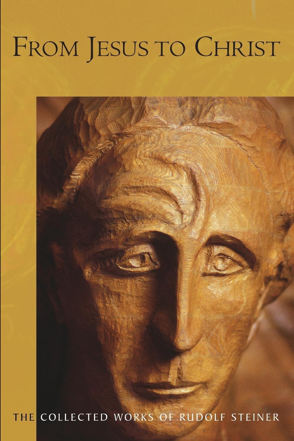 From Jesus to Christ by Rudolf Steiner Paperback Book