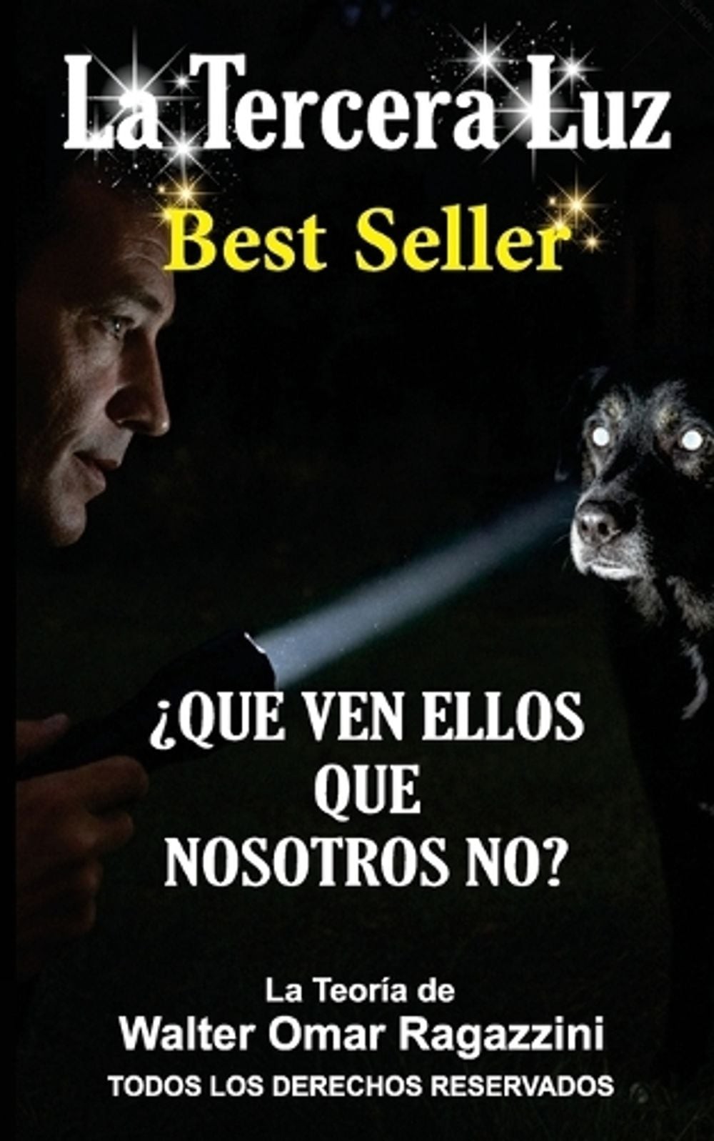 La Tercera Luz: Best Seller by Walter Omar Ragazzini (Spanish) Paperback Book