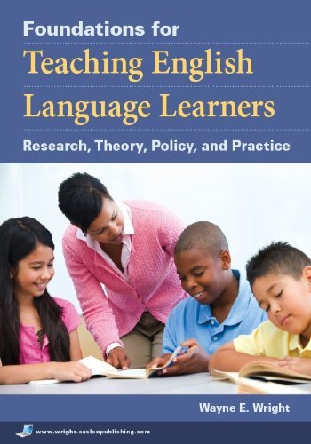Foundations For Teaching English Language Learners by Wayne Wright