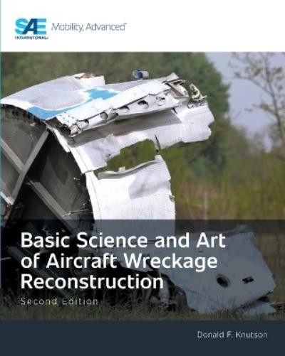 Donald F Knutso Basic Science and Art of Aircraft Wrecka (Paperback) (UK IMPORT)