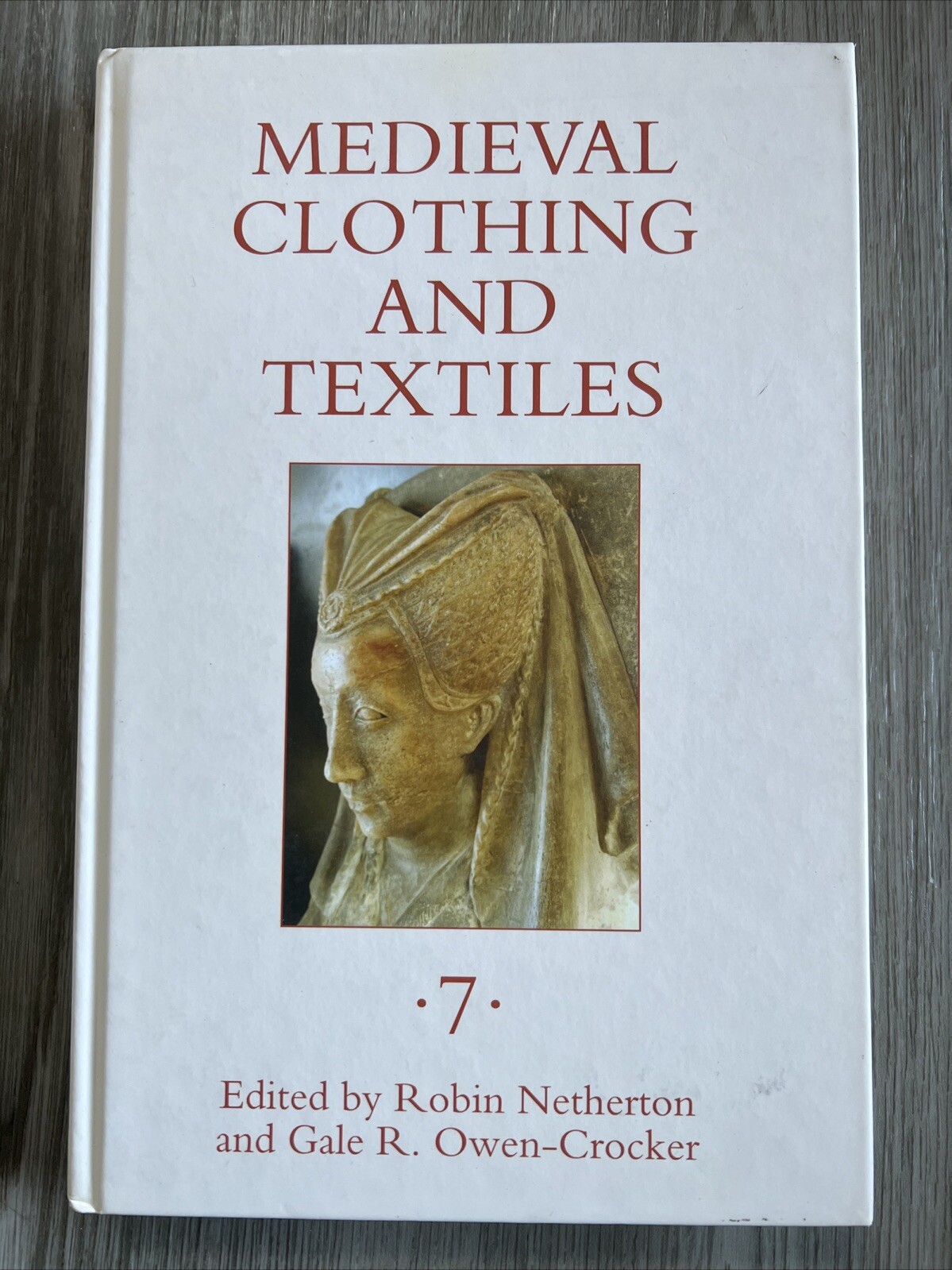 Medieval Clothing and Textiles Ser.: Medieval Clothing and Textiles 7 by Eleanor