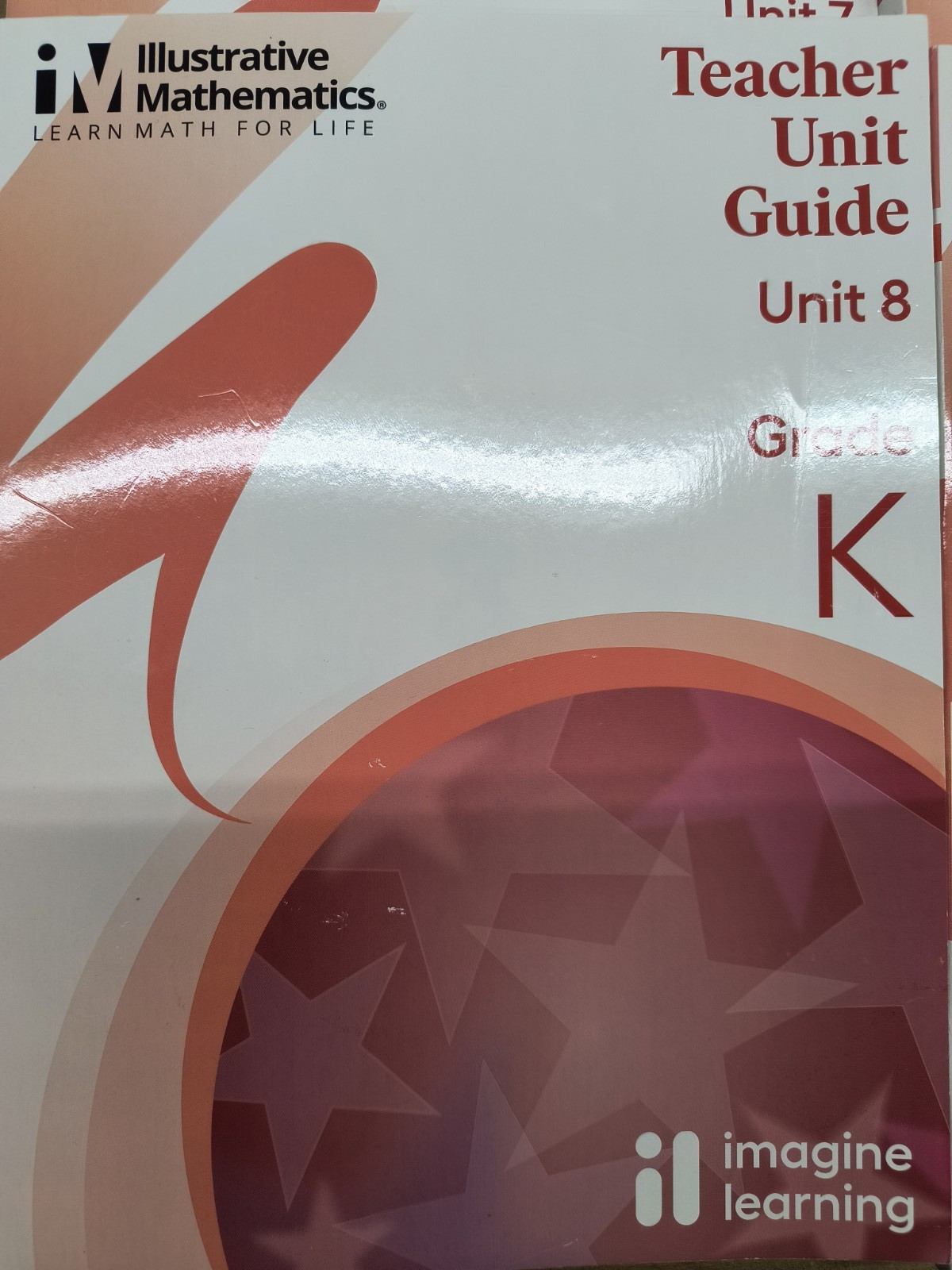 Illustrative Mathematics Grade K Teachers Unit Guide 1-8 Math Kindergarten