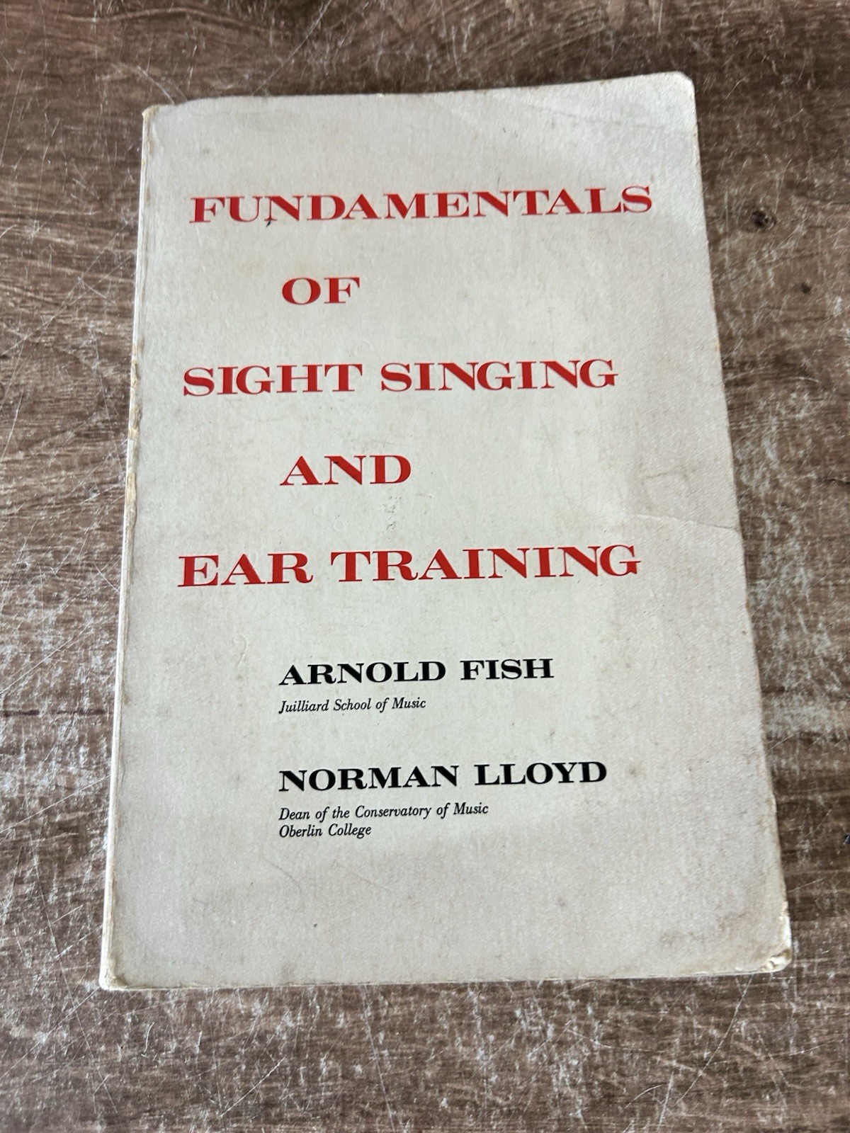 Fundamentals of Sight Singing and Ear – Paperback, by Fish Arnold – Good