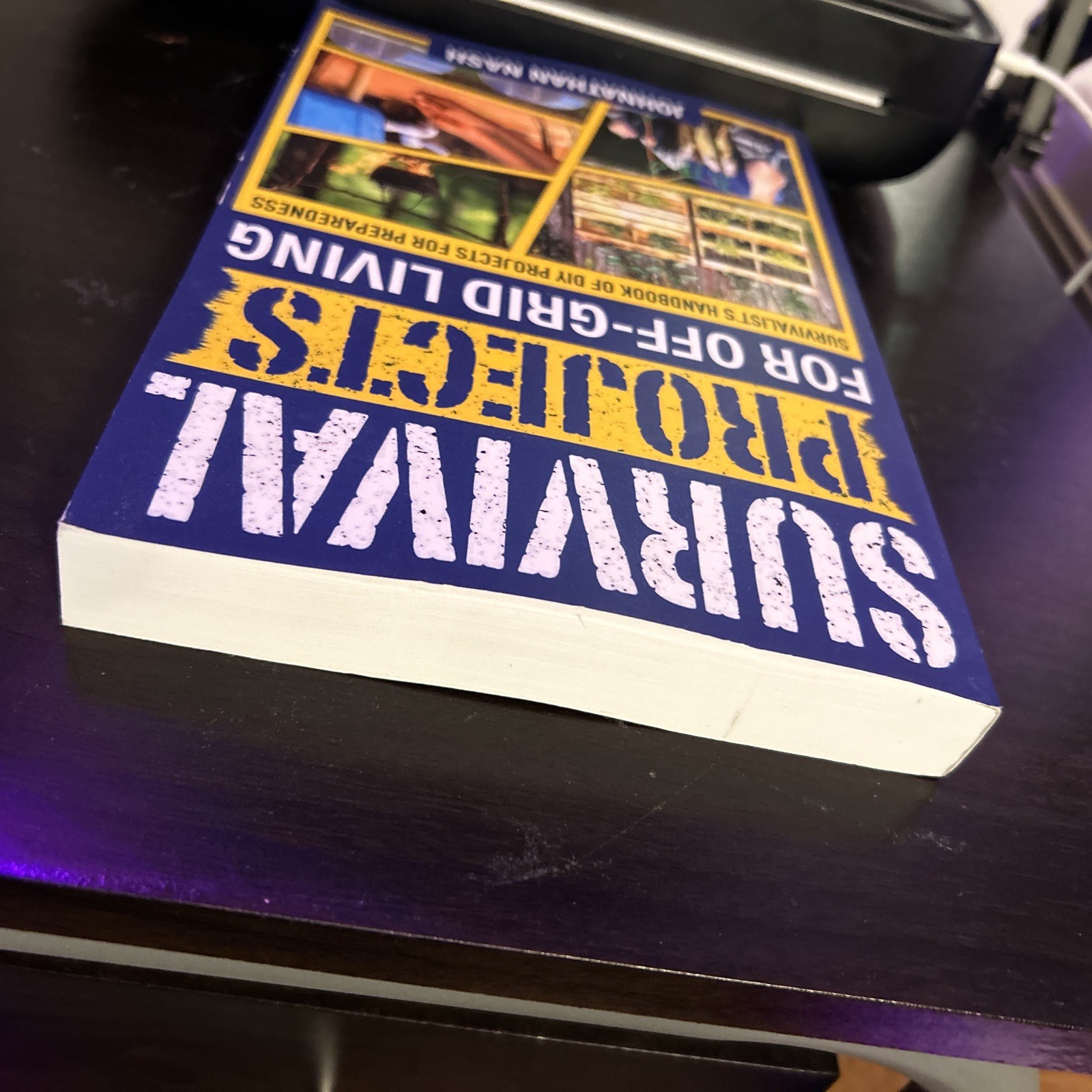 Survival Projects for Off-Grid Living: Survivalist’s Handbook of DIY Projects