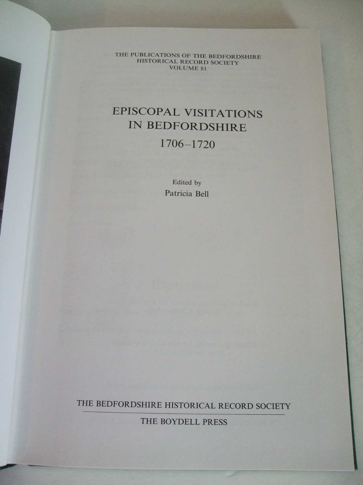 Episcopal Visitations in Bedfordshire 1706-1720 ed. Patricia Bell. Boydell Press