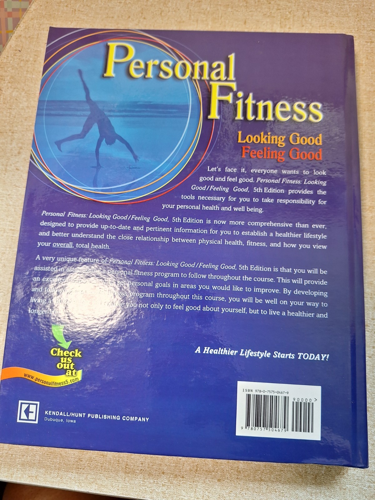 Physical Edu Personal Fitness Looking Good Feeling Good 5th edition textbook
