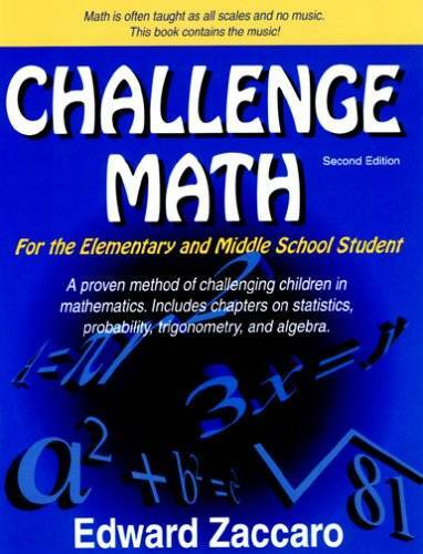 Challenge Math For the Elementary and Middle School Student (Second E – GOOD