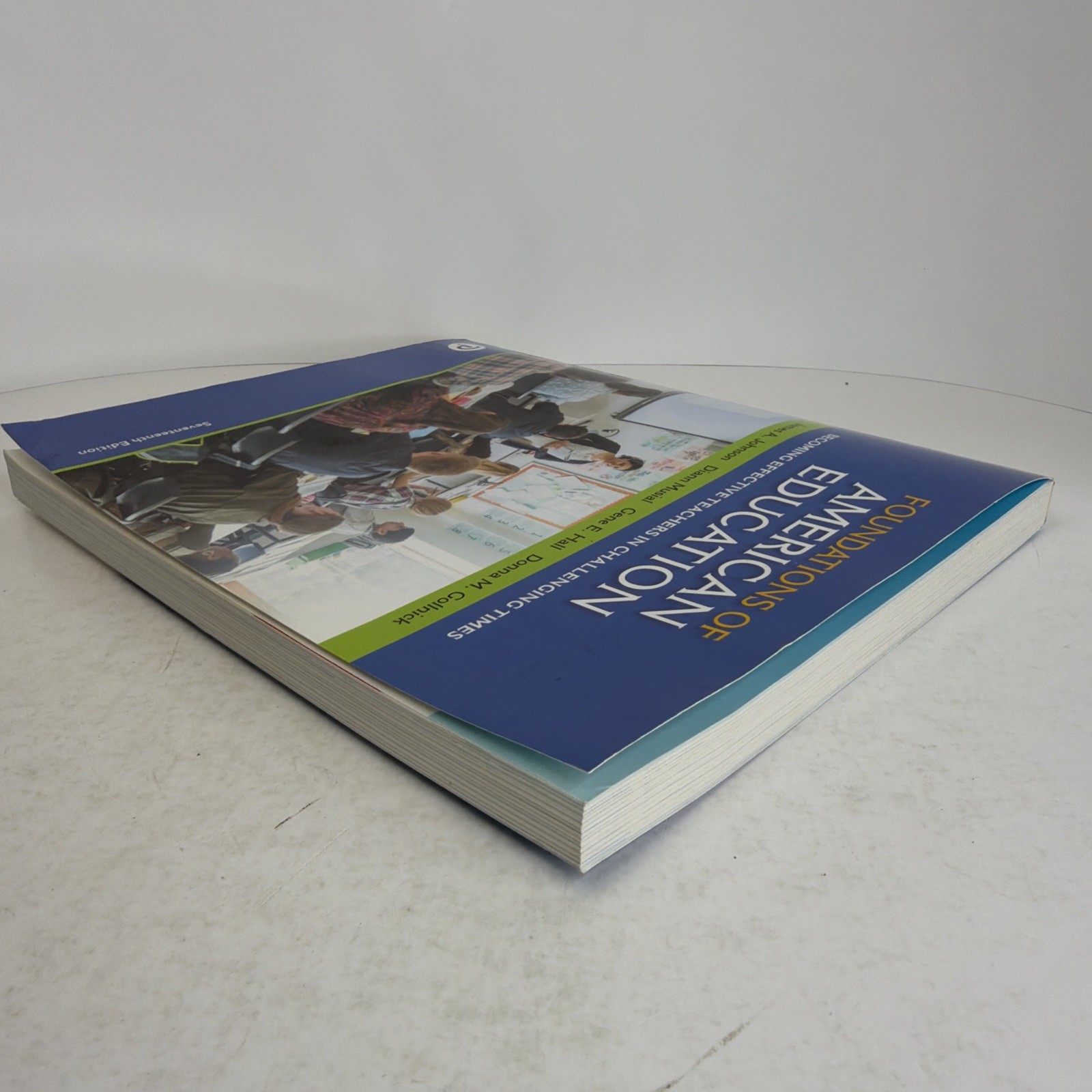 Foundations of American Education: Becoming Effective…17th Edition 2018 PB
