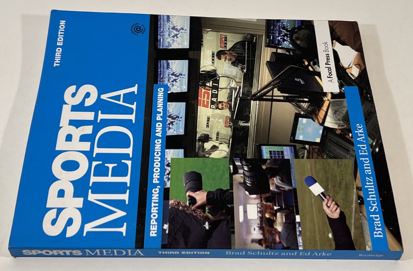Sports Media: Reporting, Producing, and Planning (3rd edition)