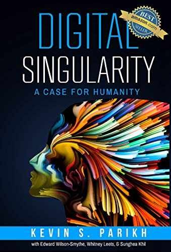 Digital Singularity: A Case For – Hardcover, by Parikh Kevin S – Very Good b