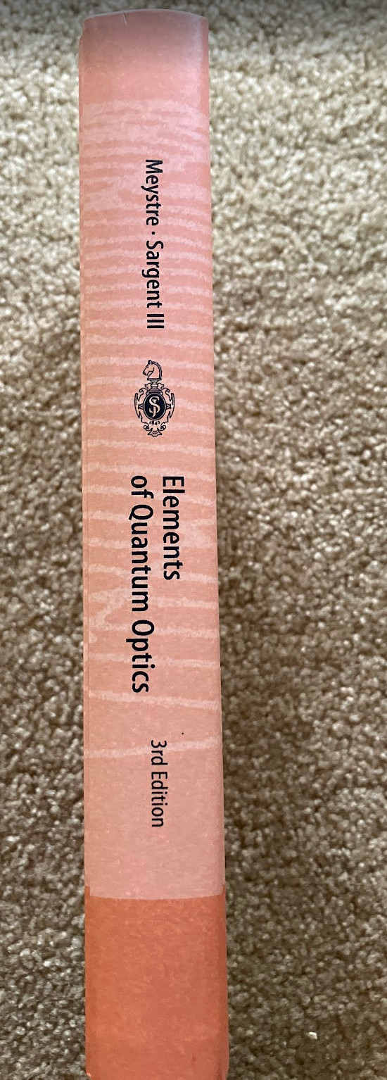 Elements of Quantum Optics 3rd ed P. Meystre & M. Sargent III
