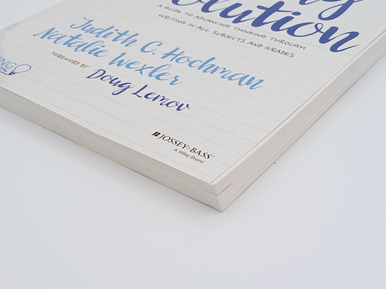 The Writing Revolution: A Guide To Advancing Thinking Through Writing In V Good.