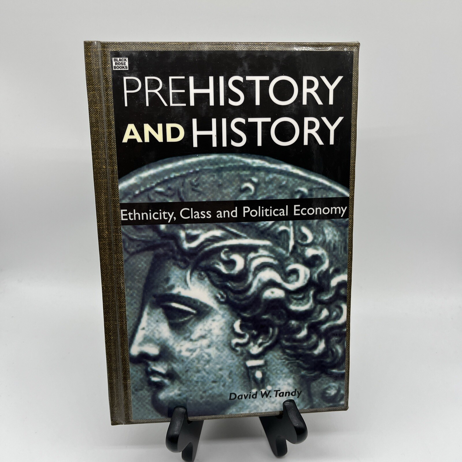 David Tandy Prehistory And History Ethnicity Class And Political Economy HB