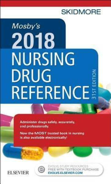 Mosby’s 2018 Nursing Drug Reference, 31e (SKIDMORE NURSING DRUG REFERENCE) by S
