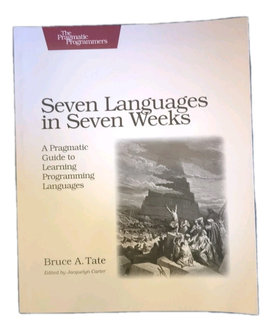 Seven Languages in Seven Weeks Bruce Tate Programming Ruby Haskell Erlang Scala