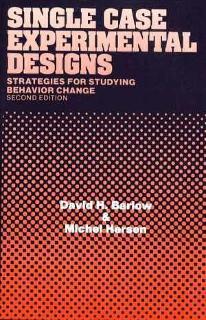 Single Case Experimental Designs – Paperback, by Barlow David H.; – Acceptable n
