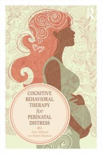 Cognitive Behavioral Therapy for Perinatal Distress – Paperback – GOOD