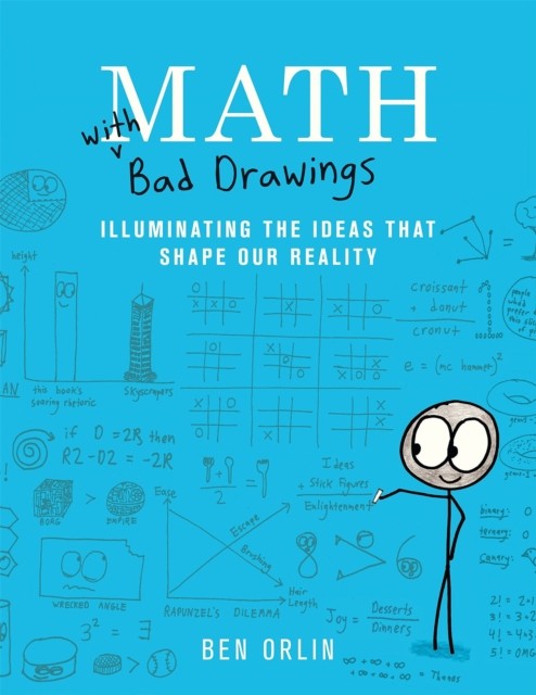 Math with Bad Drawings by Ben Orlin HARDBACK 9780316509039