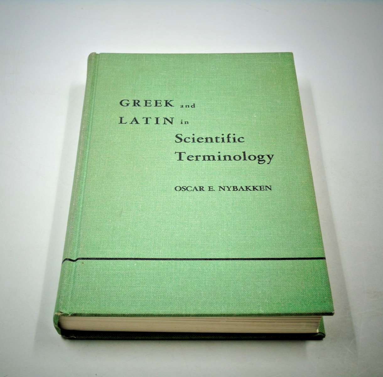 GREEK AND LATIN IN SCIENTIFIC TERMINOLOGY By Oscar E. Nybakken – Hardcover