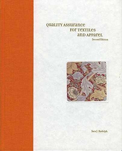Quality Assurance for Textiles and – Hardcover, by Kadolph Sara J. – Very Good