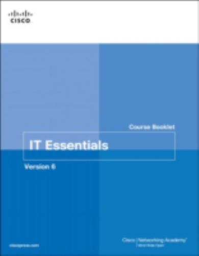 Course Booklets Ser.: IT Essentials Course Booklet, Version 6 by Cisco…