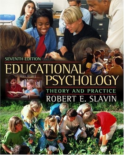 EDUCATIONAL PSYCHOLOGY: THEORY AND PRACTICE, MYLABSCHOOL By Robert E. Slavin VG+