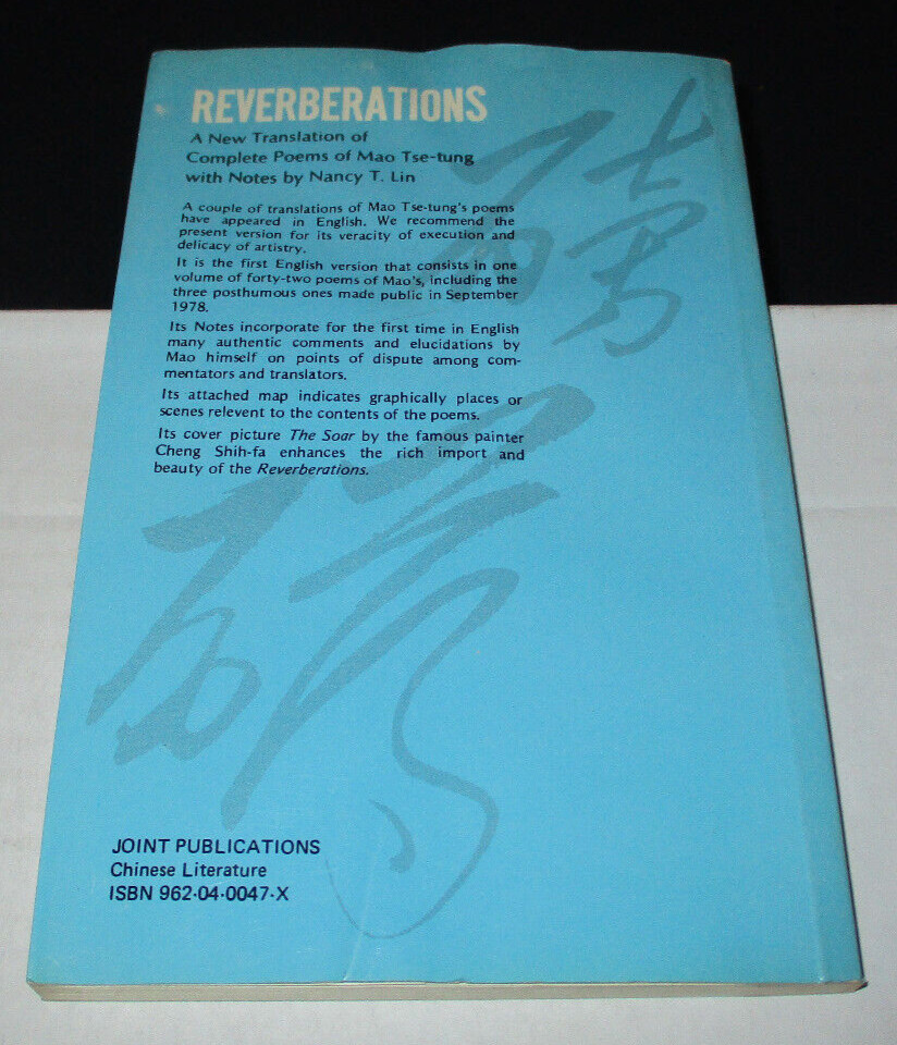 Reverberations: A New Translation Of The Complete Poems Of Mao Tse-Tung (1980)