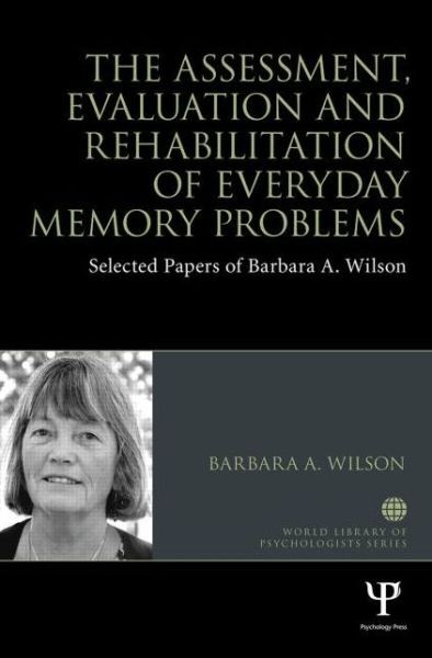 The Assessment, Evaluation And Rehabilitation Of Everyday Me…