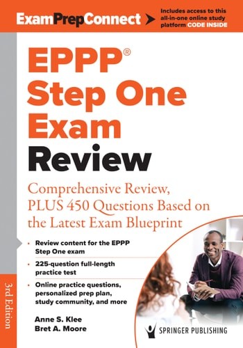 EPPP Step One Exam Review: Comprehensive Review, PLUS 450 Questions Based on the