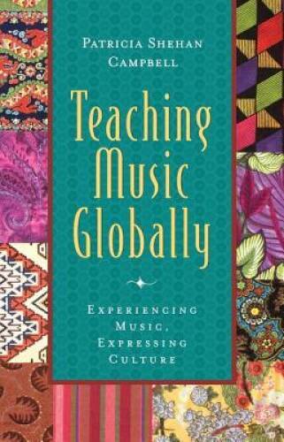 Teaching Music Globally Experiencing Music, Expressing Culture – GOOD