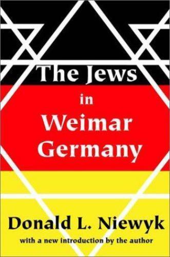 Jews in Weimar Germany – Niewyk, Donald L.