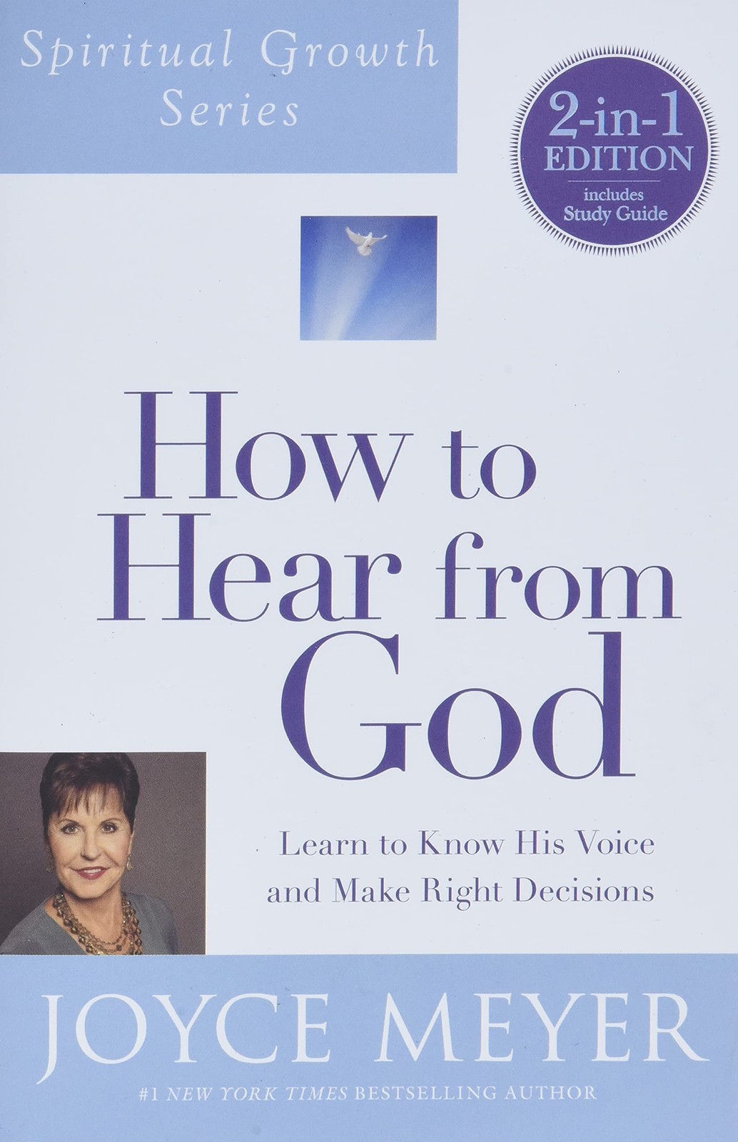 How to Hear from God (Spiritual Growth Series): Learn to Know His Voice and …