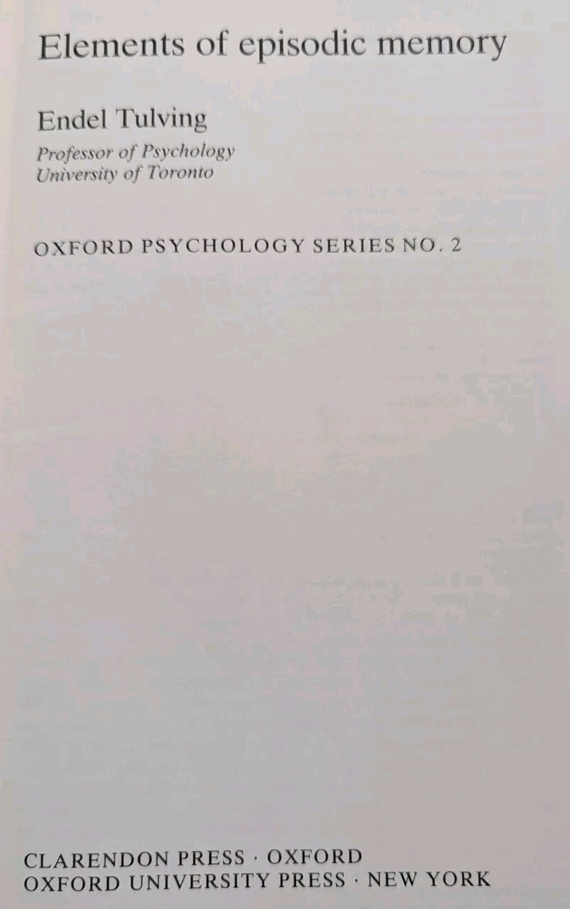 Elements of Episodic Memory (Oxford Psychology Series)