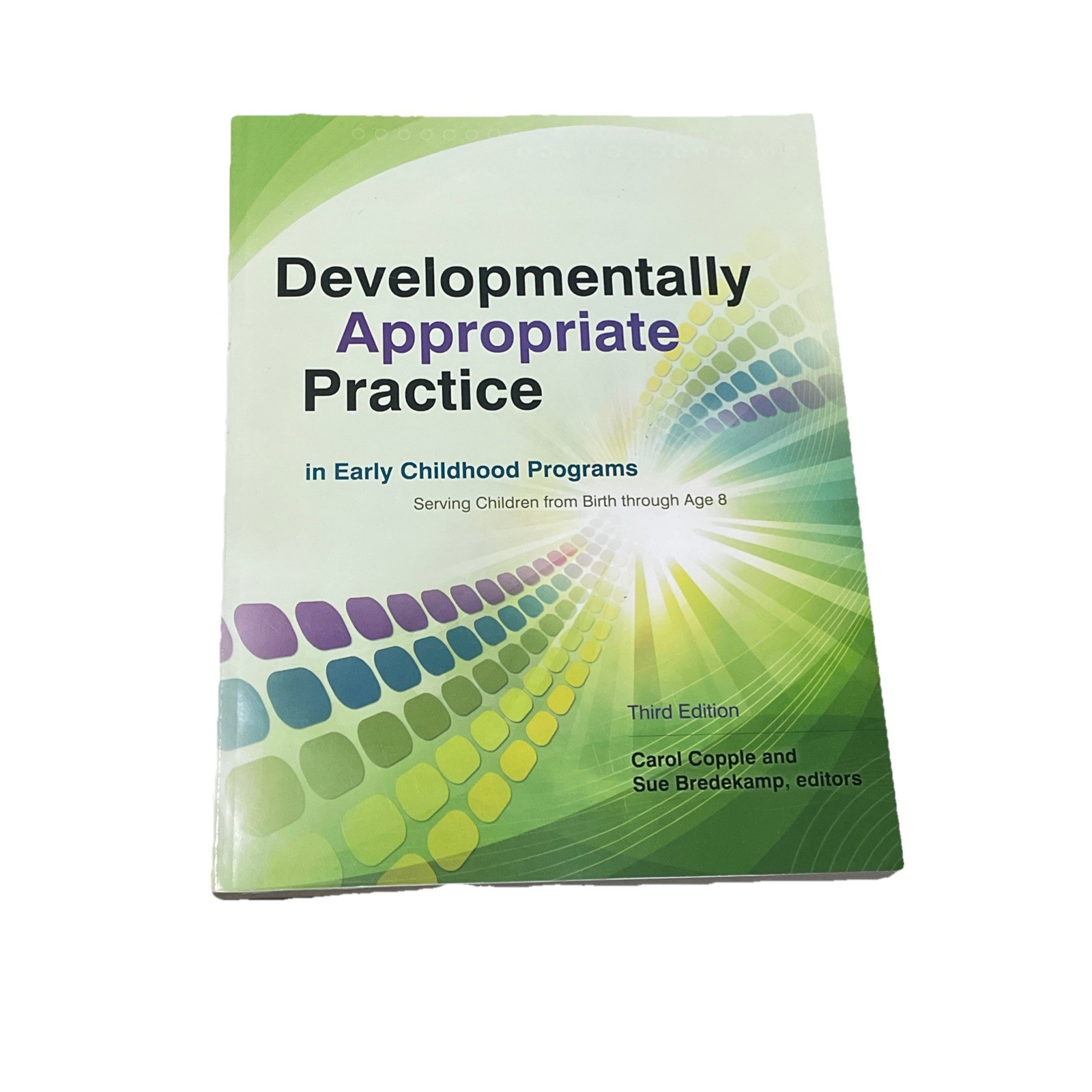 Developmentally Appropriate Practice in Early Childhood