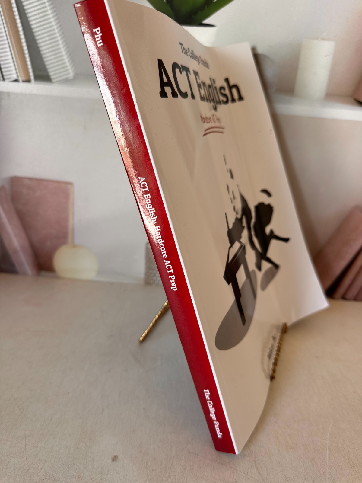 College Panda’s ACT English : Hardcore ACT Prep by Nielson Phu 2015