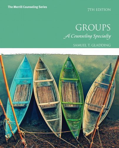 Groups : A Counseling Specialty by Samuel T. Gladding (2015, Hardcover)