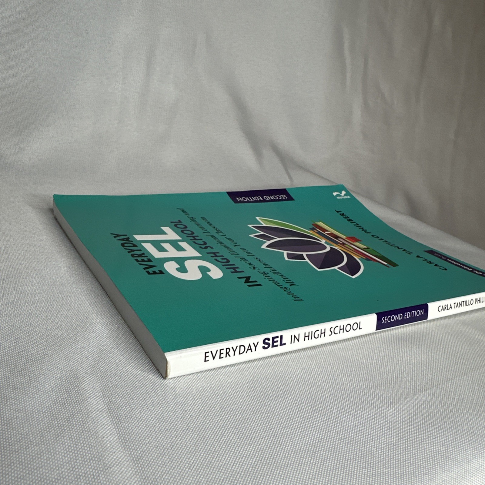 Everyday Sel in High School by Carla Tantillo Philibert Second Edition 2021