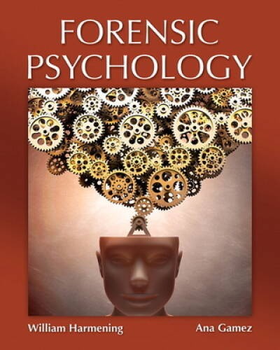Forensic Psychology – Paperback By Harmening, William M – VERY GOOD