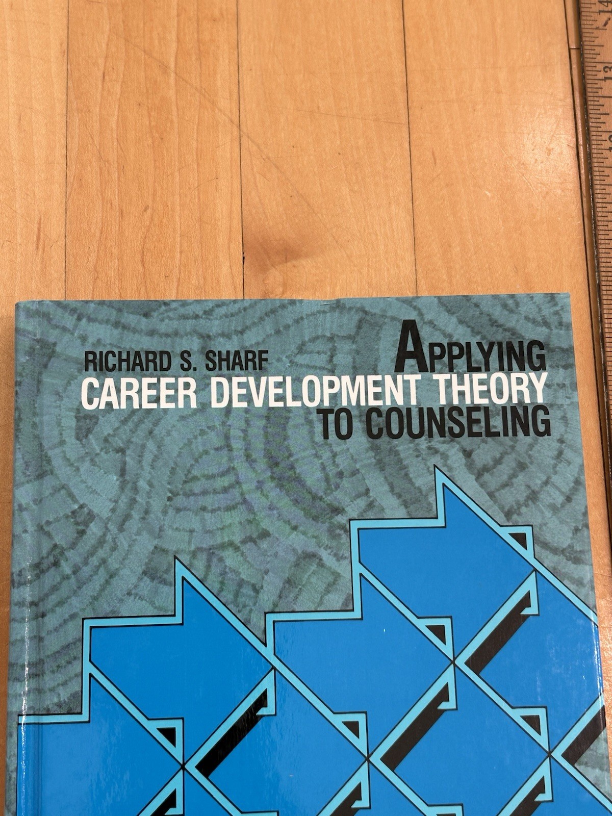 Applying Career Development Theory to Counseling by Sharf R.S. Copy 1992 HC NOS