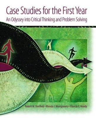Case Studies for the First Year: An Odyssey into Critical Thinking and Probl…