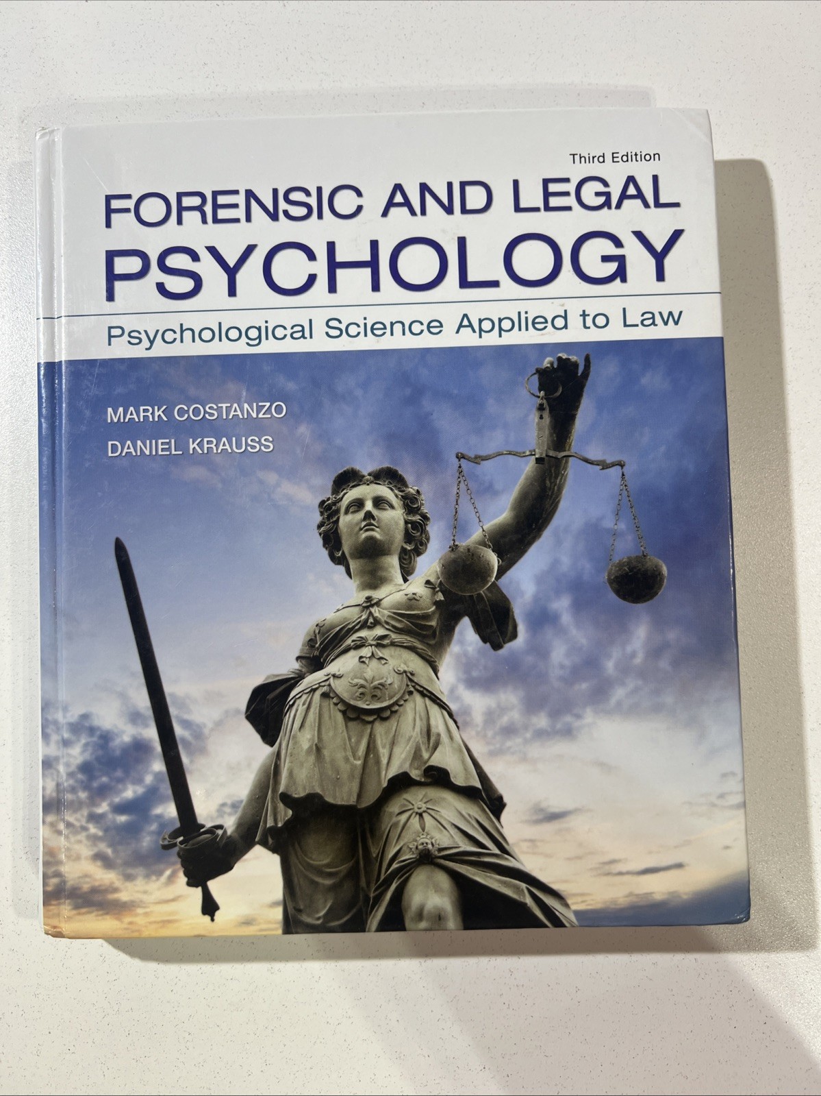Forensic and Legal Psychology : Psychological Science Applied to Law by Mark…